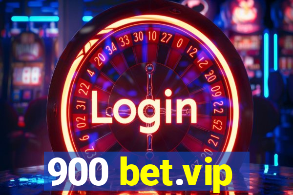 900 bet.vip