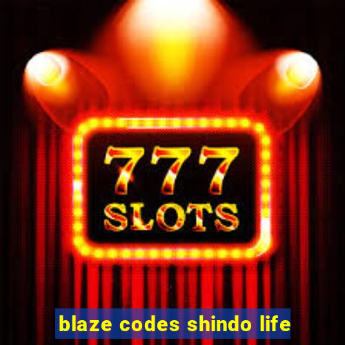 blaze codes shindo life