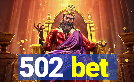 502 bet