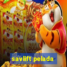 savlift pelada