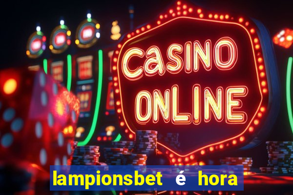 lampionsbet é hora do jogo