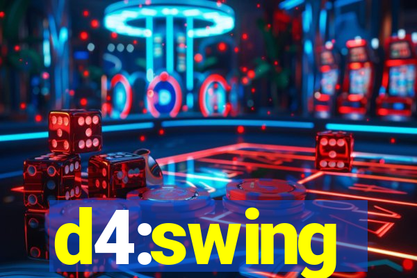 d4:swing