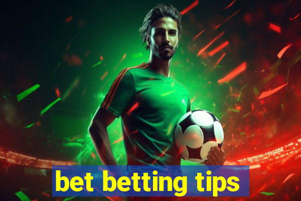 bet betting tips