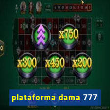 plataforma dama 777