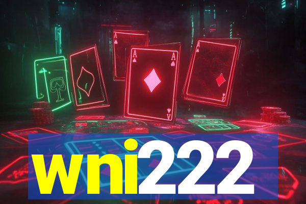 wni222