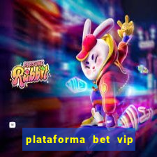 plataforma bet vip é confiável