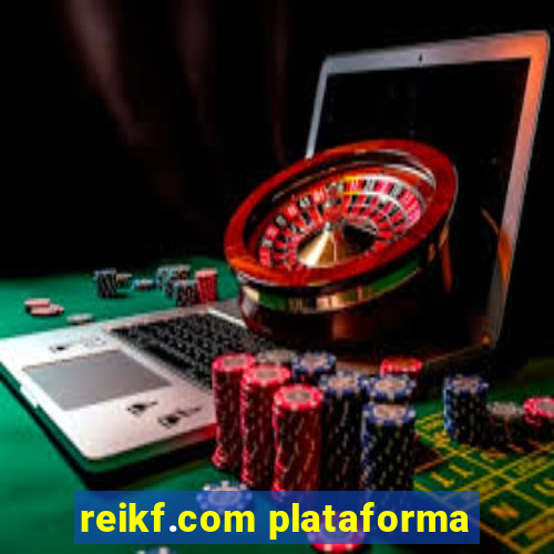 reikf.com plataforma