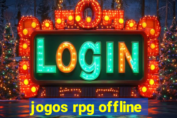 jogos rpg offline