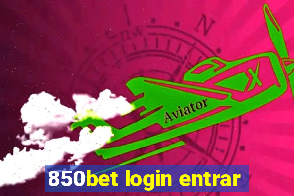 850bet login entrar