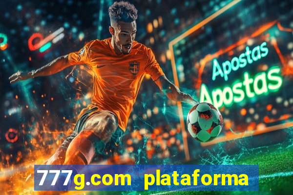 777g.com plataforma de jogos