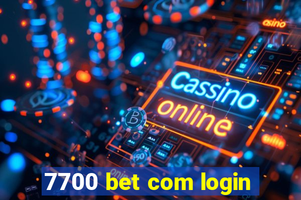 7700 bet com login