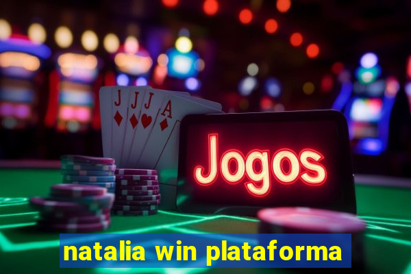 natalia win plataforma