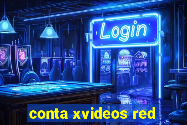 conta xvideos red