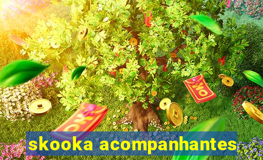 skooka acompanhantes