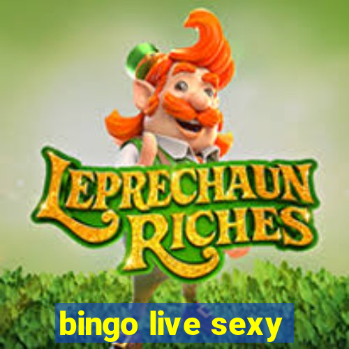 bingo live sexy