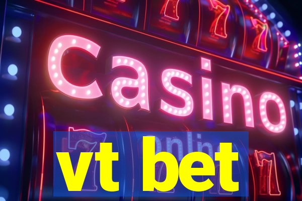 vt bet