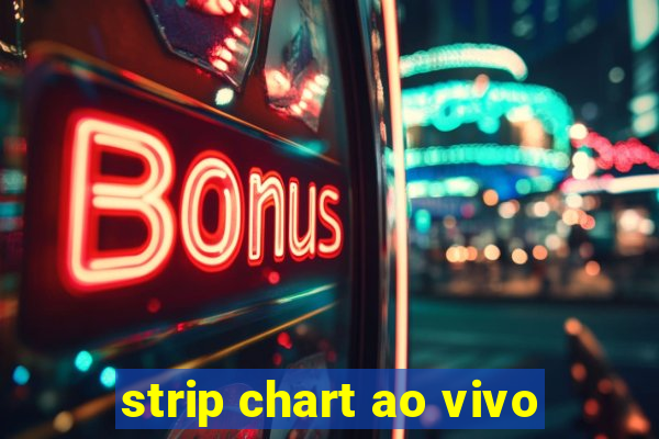 strip chart ao vivo