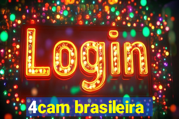 4cam brasileira