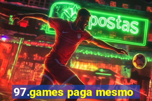 97.games paga mesmo