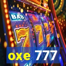 oxe 777