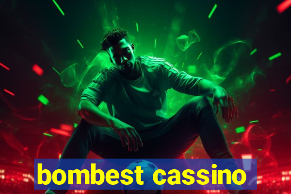 bombest cassino