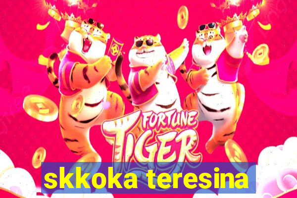 skkoka teresina