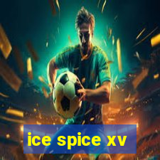 ice spice xv