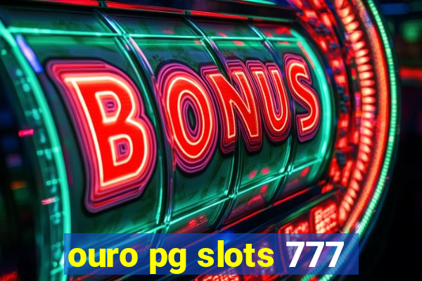 ouro pg slots 777