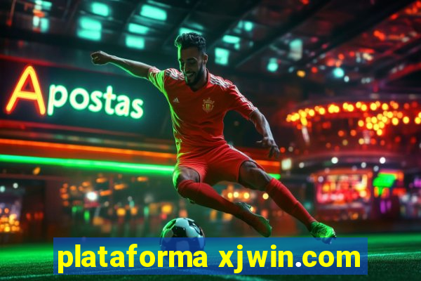 plataforma xjwin.com