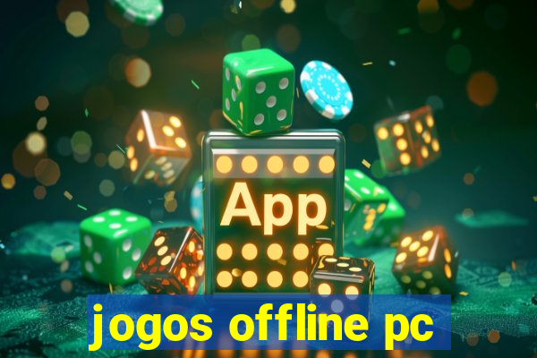 jogos offline pc