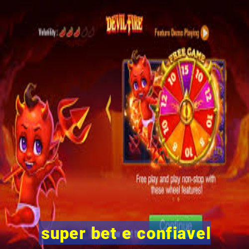 super bet e confiavel