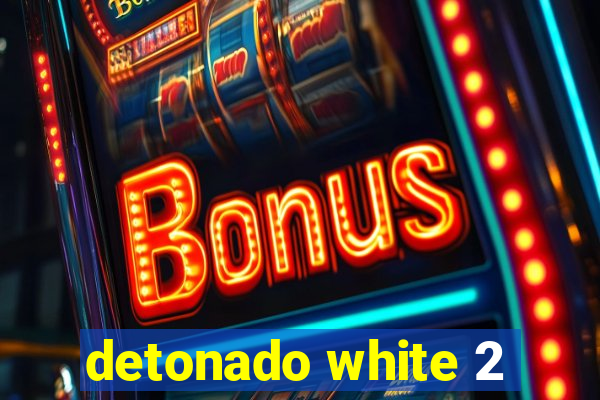 detonado white 2