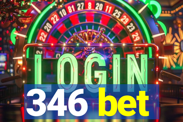 346 bet