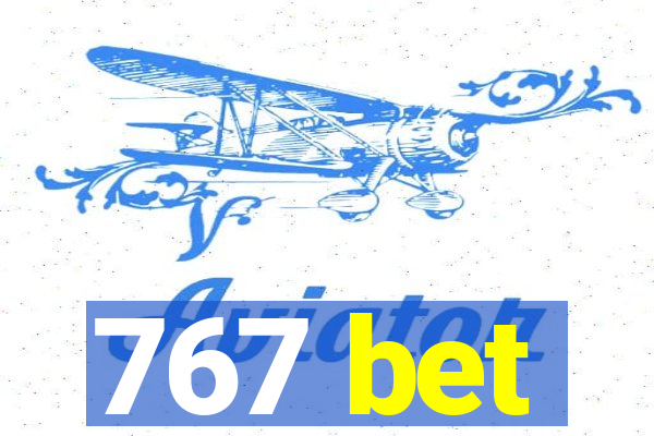 767 bet