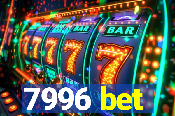 7996 bet