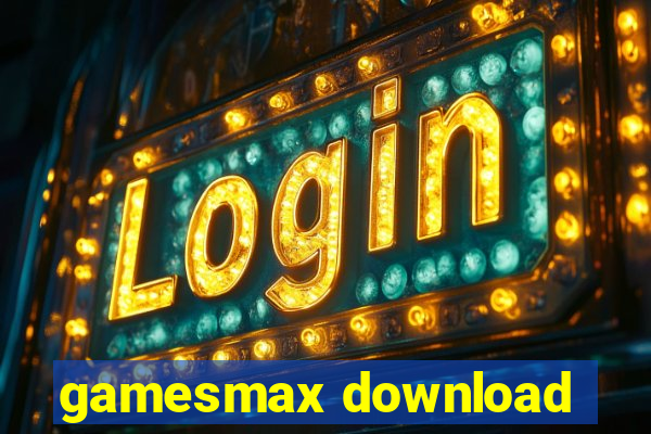 gamesmax download