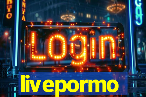 livepormo