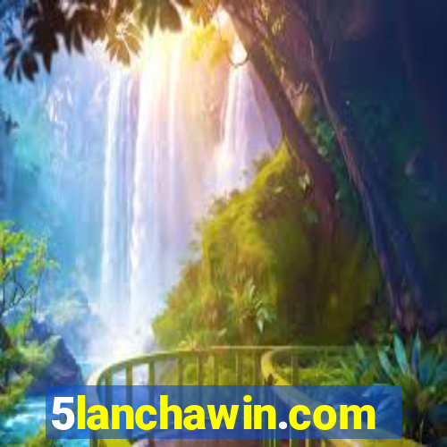 5lanchawin.com