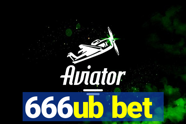 666ub bet