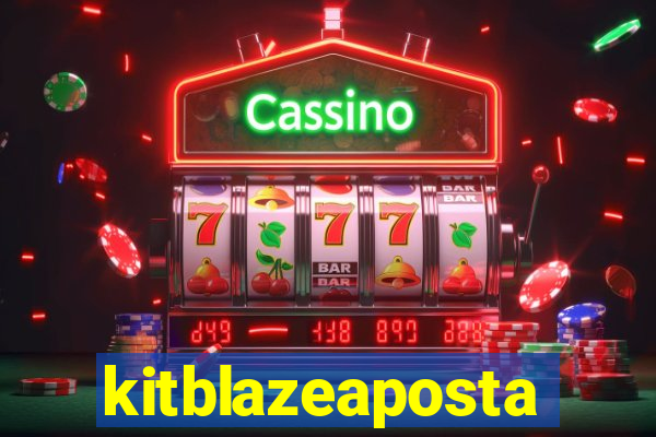 kitblazeaposta