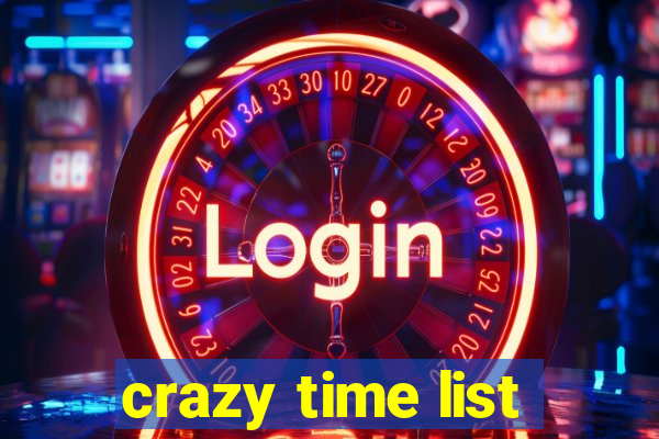 crazy time list