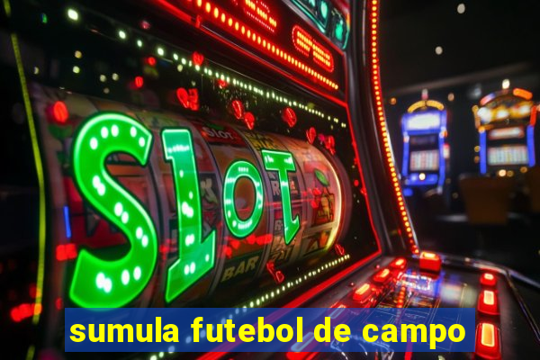 sumula futebol de campo