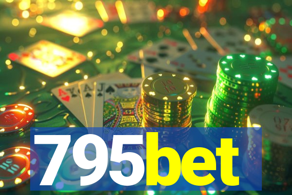 795bet