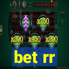 bet rr