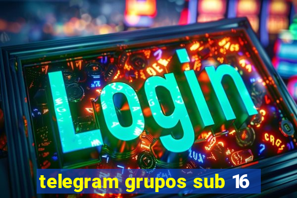 telegram grupos sub 16