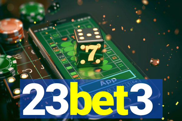 23bet3