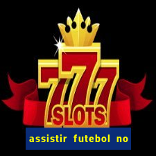 assistir futebol no premiere gratis