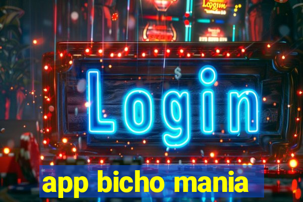 app bicho mania