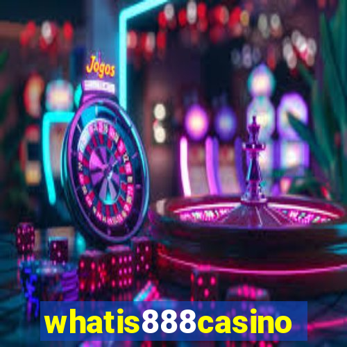 whatis888casino