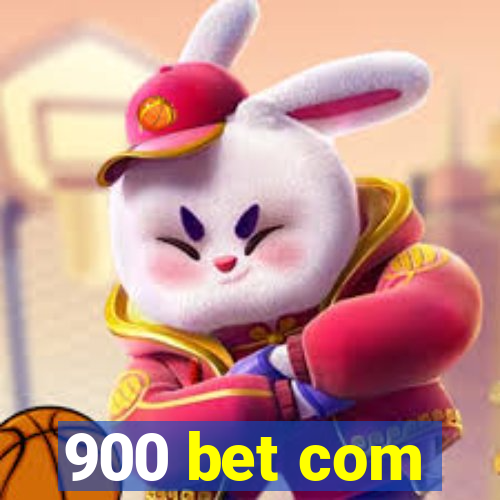 900 bet com